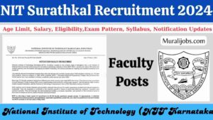 NIT Surathkal Faculty Recruitment 2024 latest vacancy salary syllabus exam date details