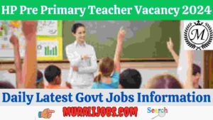 hp pre primary teacher ntt recruitment 2024