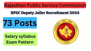 RPSC Deputy Jailer Vacancy 2024 Salary Syllabus Exam Pattern Updates at rpsc.rajasthan.gov.in